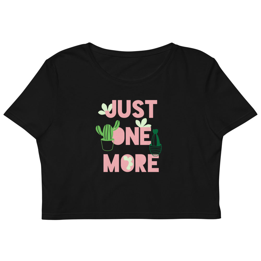 Just One More Plant - Organic Crop Top