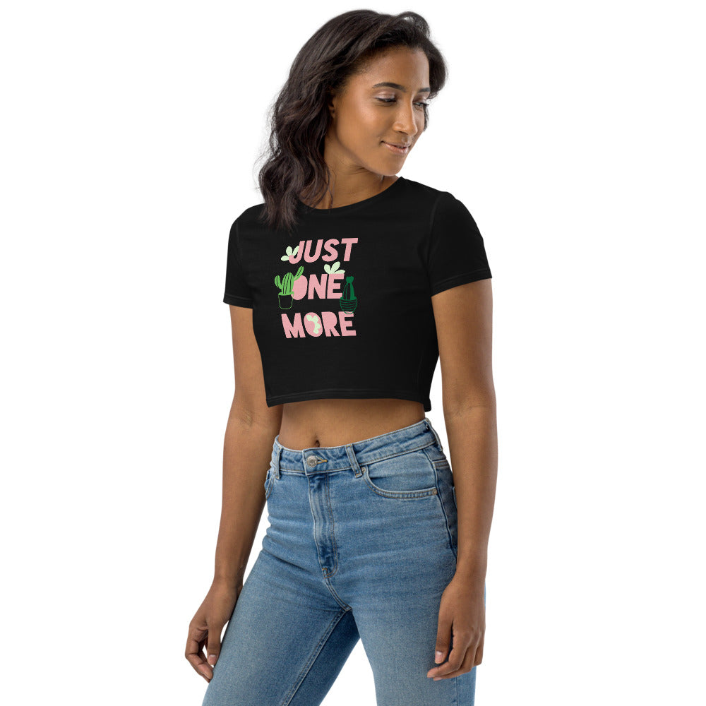 Just One More Plant - Organic Crop Top